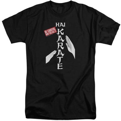 Hai Karate Be Careful Tall T-Shirt