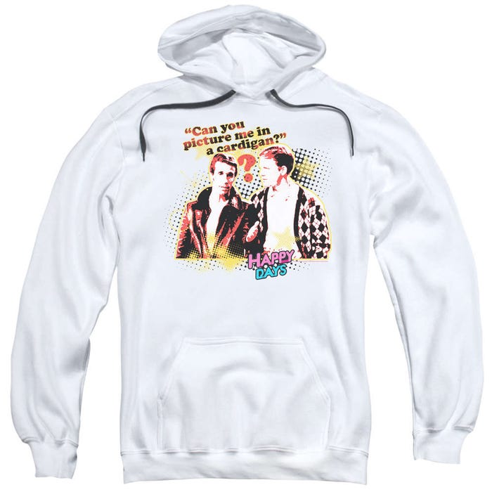 Happy Days No Cardigans Hoodie