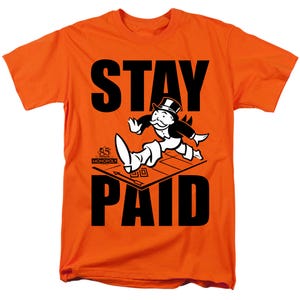 STAY PAID MONOPOLY T-Shirt