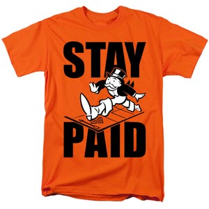 Monopoly Stay Paid T-Shirt