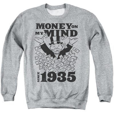 Monopoly Money On My Mind Since 1935 Sweatshirt