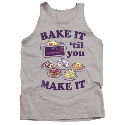 Bake it Until You Make It Easy Bake Oven Tank Top