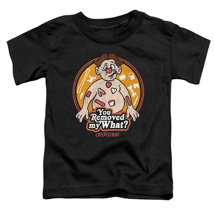You Removed My What Funny Operation Toddler T-Shirt