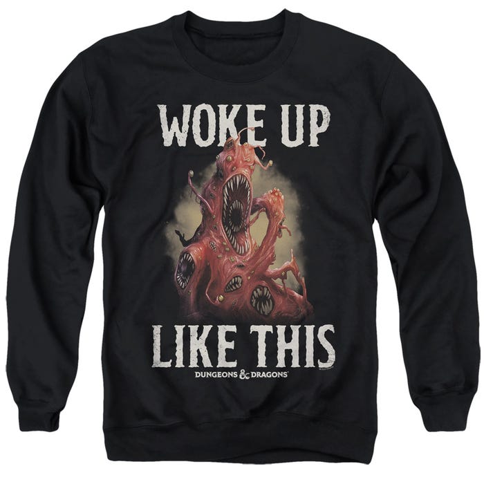 Dungeons & Dragons Woke Up Like This Sweatshirt