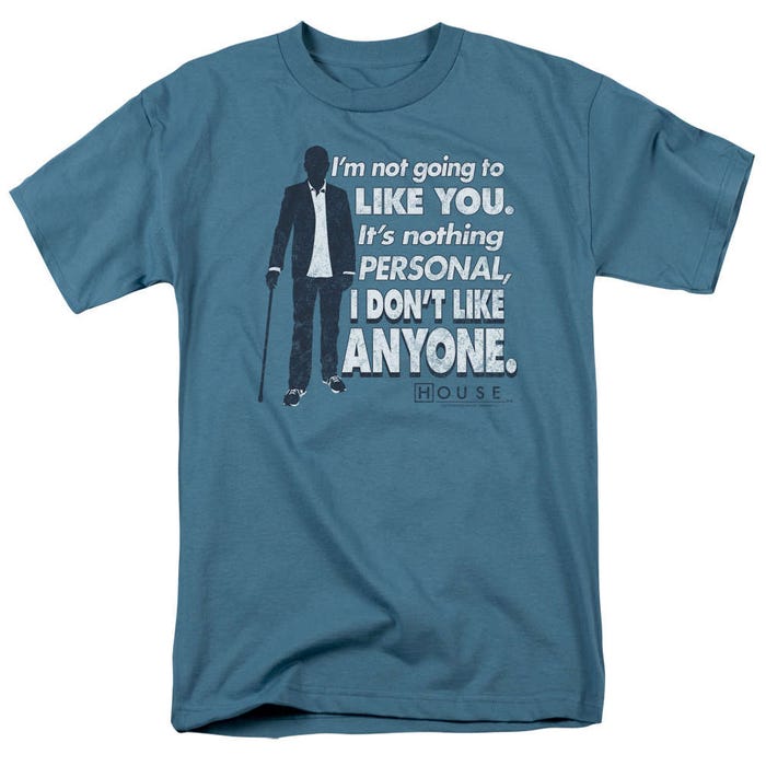 House I Don't Like Anyone T-Shirt