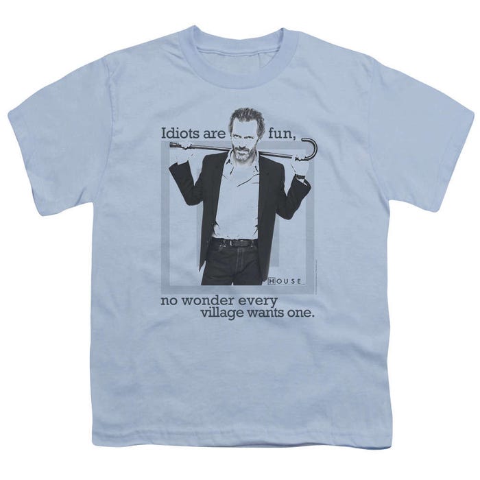 House Idiots Are Fun Kids T-Shirt