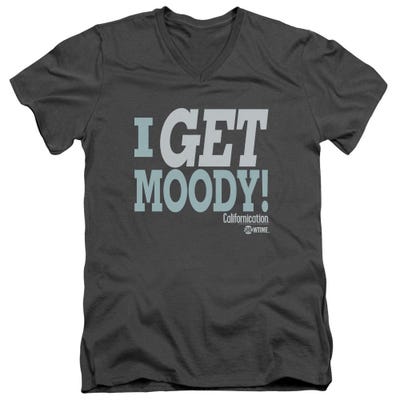 I Get Moody Californication V-Neck T-Shirt