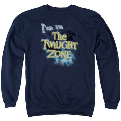 I'm In The Twilight Zone Sweatshirt