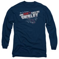 I'm Serious, and Don't Call me Shirley Airplane Long Sleeve Shirt