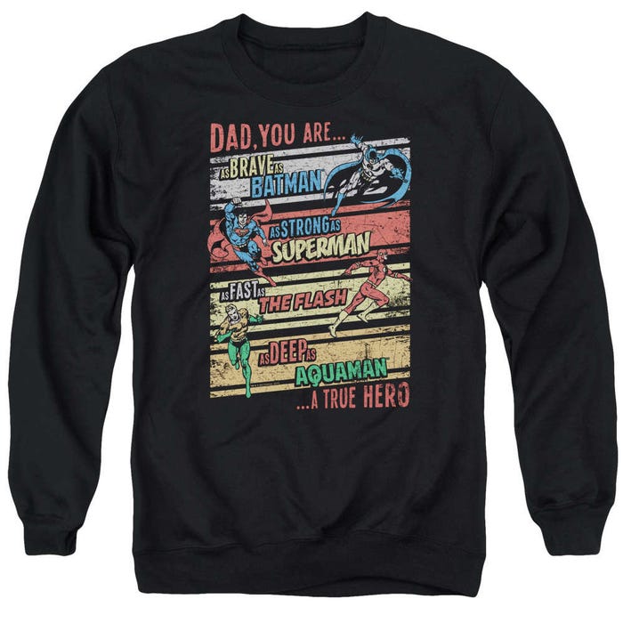 Justice League Official Dad A True Hero Sweatshirt