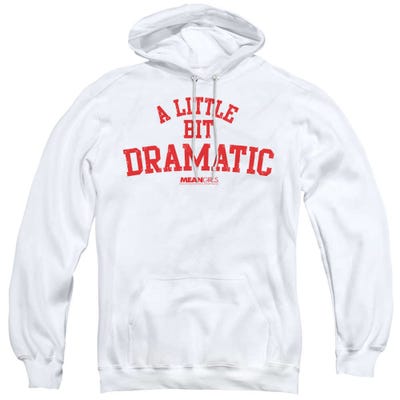 Mean Girls Dramatic Hoodie