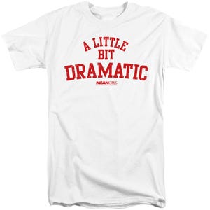 Mean Girls Dramatic Tall T-Shirt