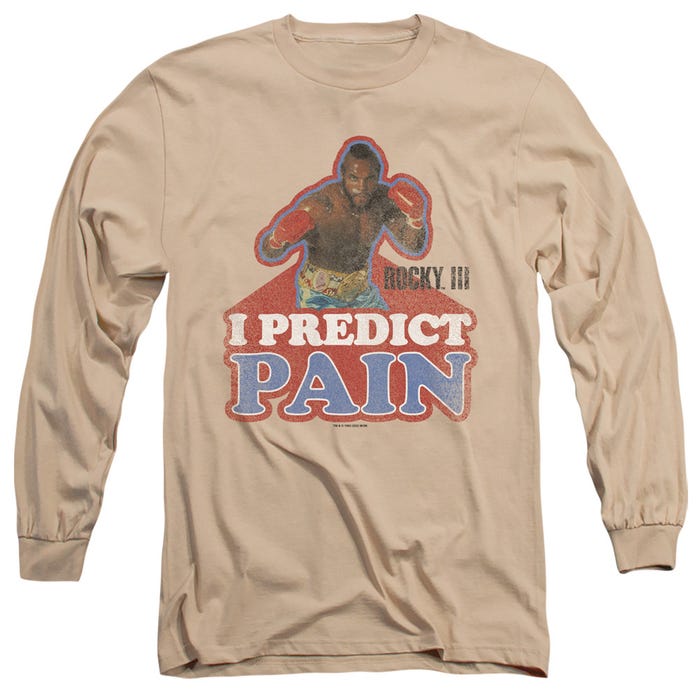 Rocky III I Predict Pain Long Sleeve Shirt