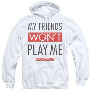 Monopoly My Friends Won't Play Me Hoodie