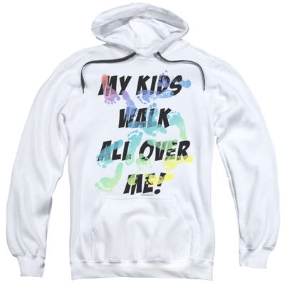 My Kids Walk All Over Me Fathers Day Hoodie