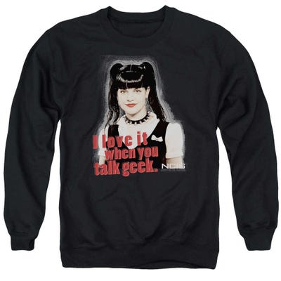 NCIS I Love It When You Talk Geek Sweatshirt