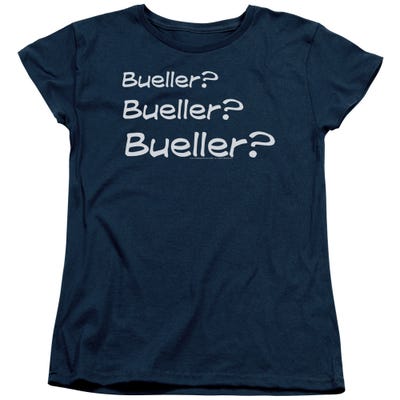 FERRIS BUELLER BUELLER? Womens T-Shirt