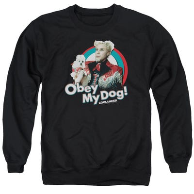 Zoolander Obey My Dog Sweatshirt