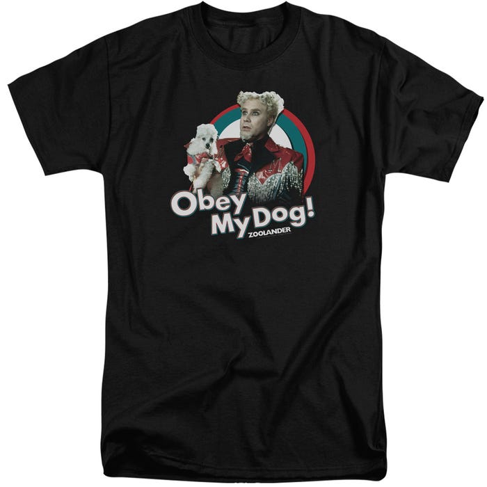 Zoolander Obey My Dog Tall T-Shirt