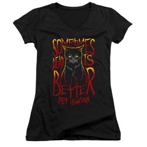 Pet Sematary Dead is Better Juniors V-Neck T-Shirt