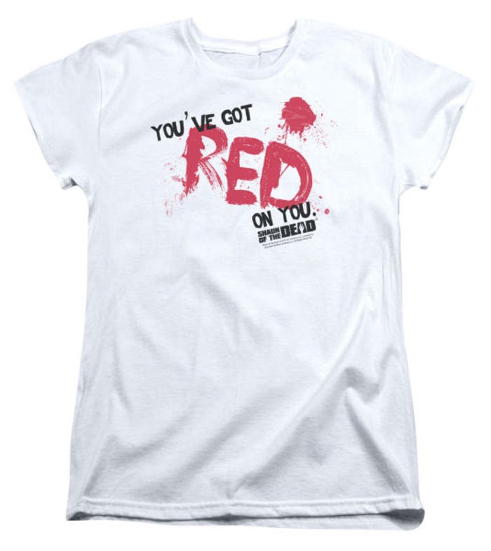Red On You Shaun Of The Dead Womens T-Shirt