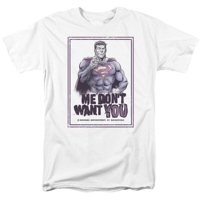 SUPERMAN ME DONT WANT YOU T-Shirt