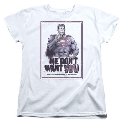 SUPERMAN ME DONT WANT YOU Womens T-Shirt