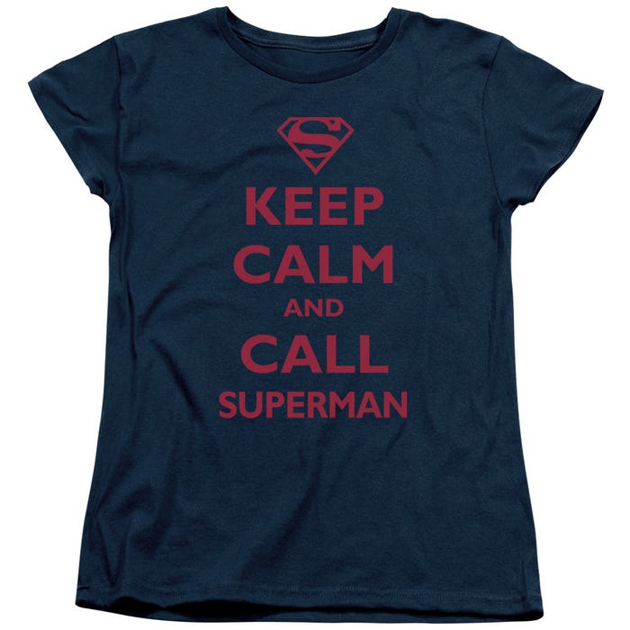 Keep Calm and Call Superman Womens T-Shirt