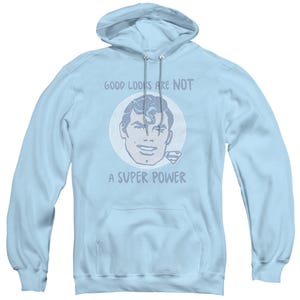 Funny Superman Good Looks Are Not A Super Power Hoodie