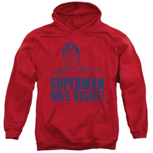 Superman Was Right! Hoodie