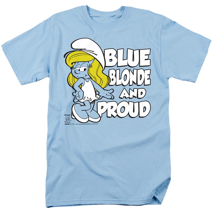 SMURFS BLUE, BLONDE AND PROUD T-Shirt