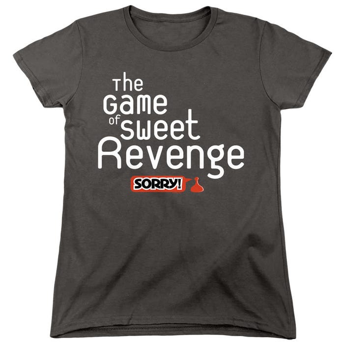 Sorry Sweet Revenge Womens T-Shirt