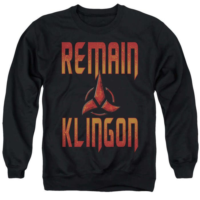 Star Trek Discovery Remain Klingon Sweatshirt