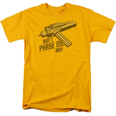 Star Trek Don't Phase Me Bro T-Shirt