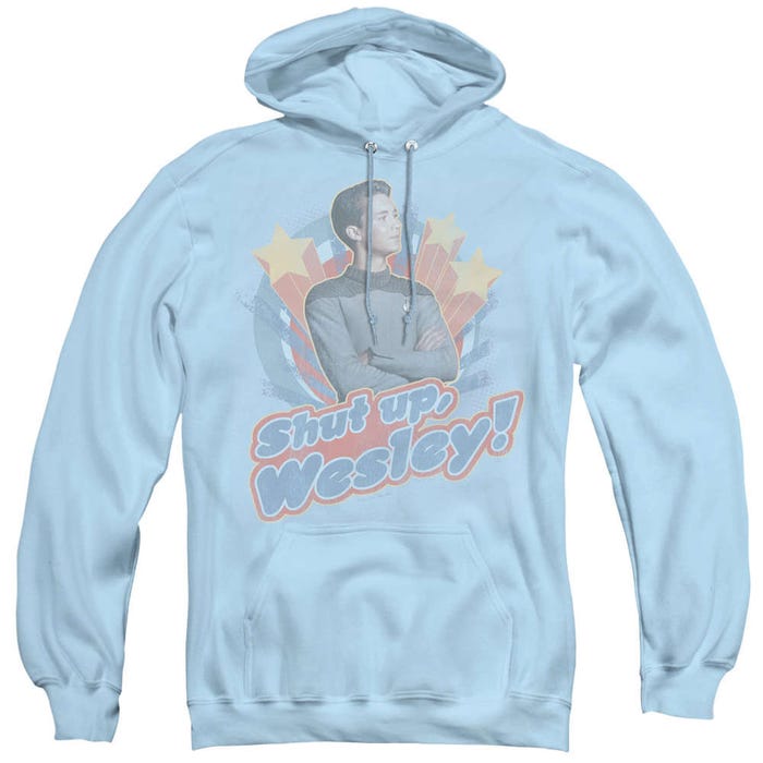 Star Trek Shut Up Wesley Hoodie