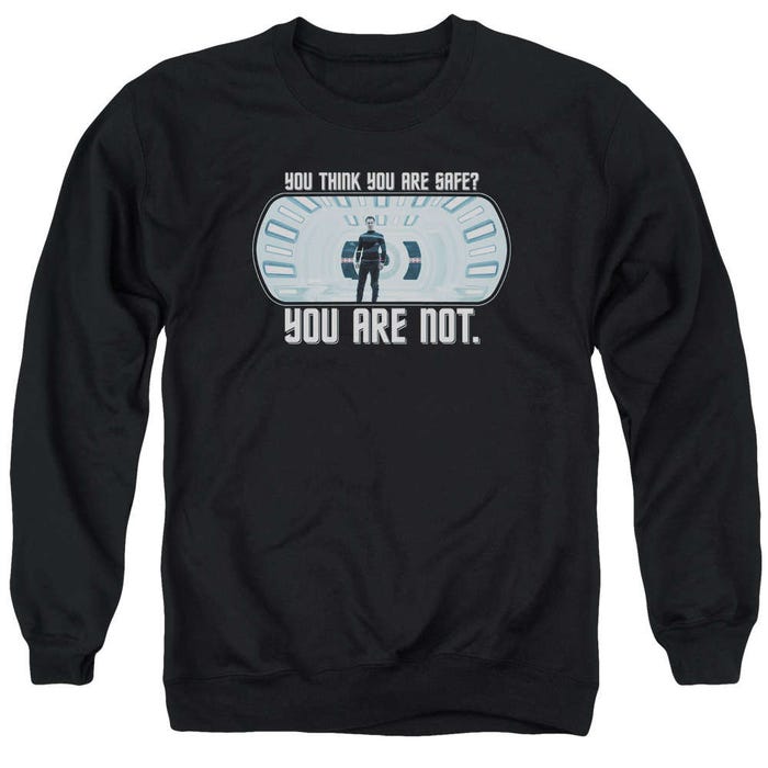 Star Trek Your Not Safe Sweatshirt