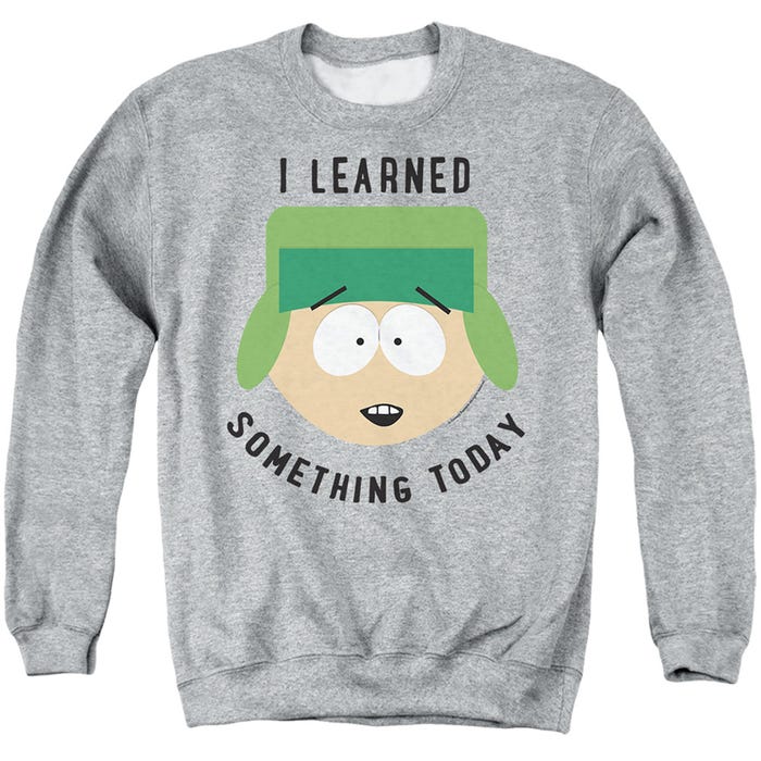 SOUTH PARK I LEARNED SOMETHING TODAY Sweatshirt