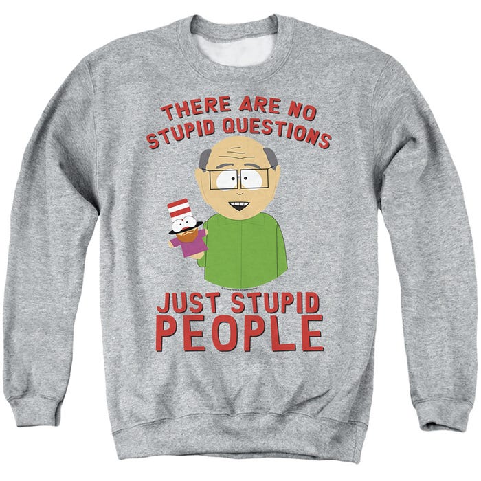 SOUTH PARK NO STUPID QUESTIONS Sweatshirt