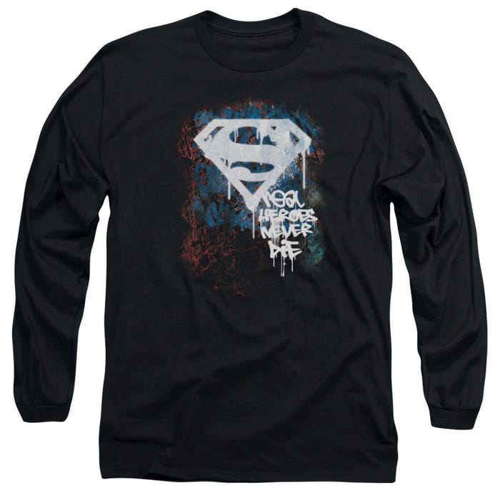Superman Real Heroes Never Die Long Sleeve Shirt