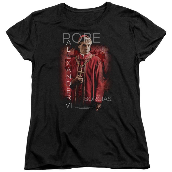 The Borgias Pope Alexander VI Womens T-Shirt