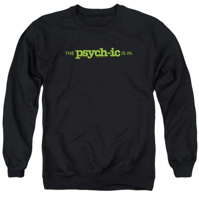 The Psychic Is In Psych Sweatshirt