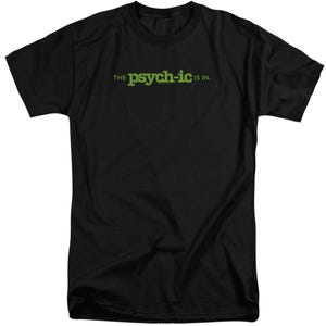 The Psychic Is In Psych Tall T-Shirt