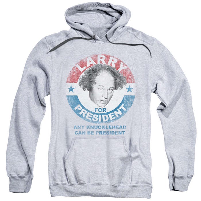 The Three Stooges Larry For President1 Hoodie