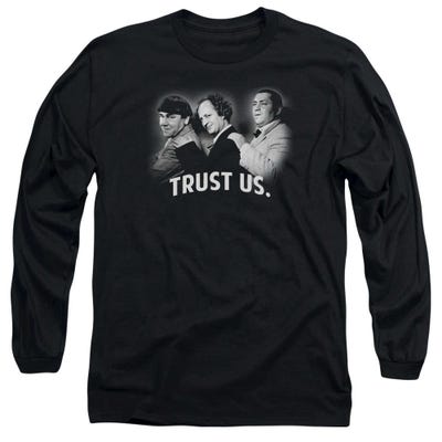 The Three Stooges Trust Us Long Sleeve Shirt