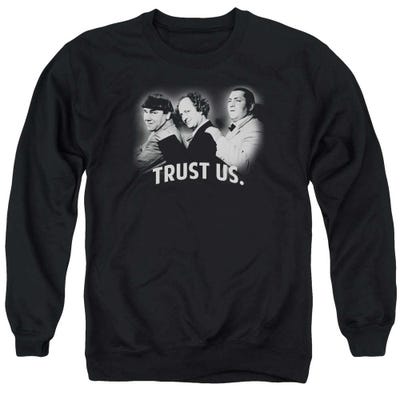 The Three Stooges Trust Us Sweatshirt