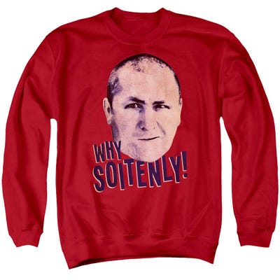 The Three Stooges Why Soitenly Sweatshirt