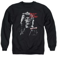 They Want They Live Sweatshirt