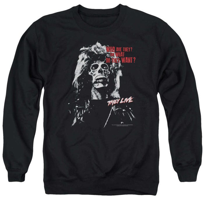 They Want They Live Sweatshirt
