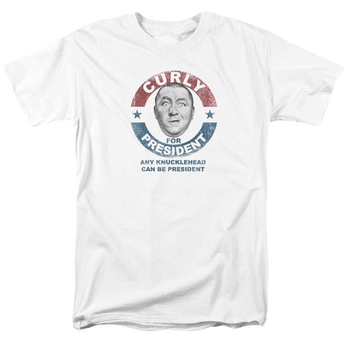 CURLY FOR PRESIDENT THREE STOOGES T-Shirt