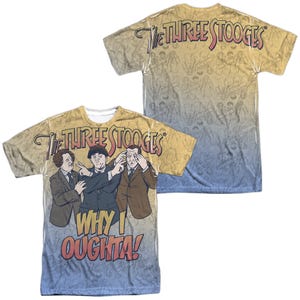 Three Stooges Funny Why I Oughta Sublimation T-Shirt